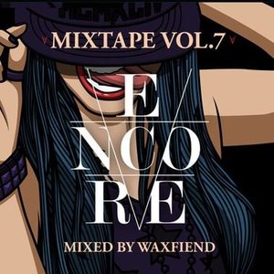 Encore Mixtape Vol.7