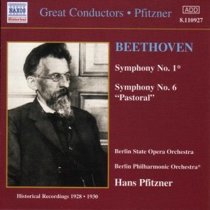 BEETHOVEN: Symphonies Nos. 1 and 6 (Pfitzner) (1928-1930)