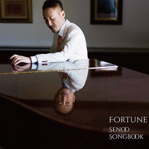 FORTUNE -SENOO SONGBOOK-