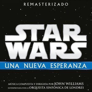 Star Wars: Una Nueva Esperanza (Banda Sonora Original)