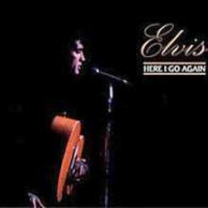 Elvis Presley - Here I Go Again - Zortam Music