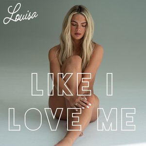 Like I Love Me - Single