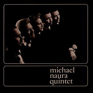 Avatar for Michael Naura Quintet