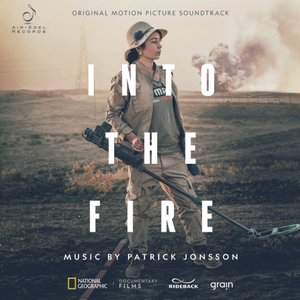 Into the Fire (Original Motion Picture Soundtrack)