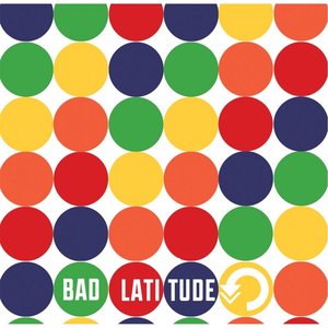 Bad Latitude