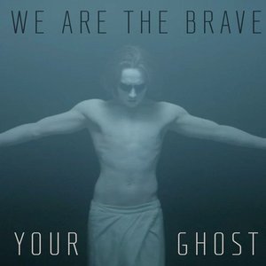 Image for 'We Are The Brave'