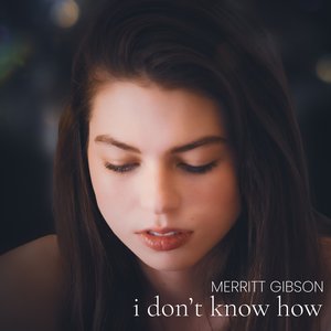 i don't know how