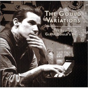 The Gould Variations - The Best Of Glenn Gould's Bach