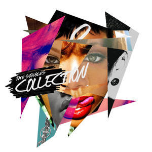 11 Rihanna feat. Ne - The Singles Collection - Zortam Music