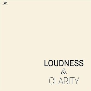 Loudness & Clarity