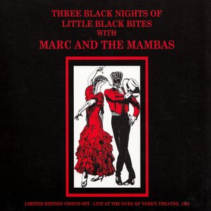 Three Black Nights of Little Black Bites with Marc and The Mambas