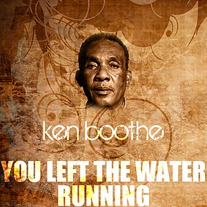 You Left The Water Running