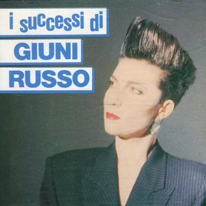 I SUCCESSI DI GIUNI RUSSO