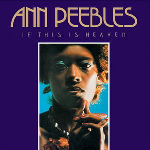 Ann Peebles - If This Is Heaven - Zortam Music