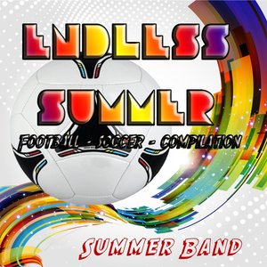 Endless Summer (Summer Band - Football - Soccer - Compilation)