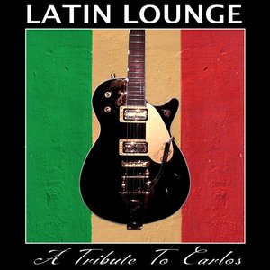 Tribute to Carlos Latinlounge