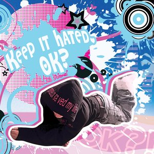 keep it hated. ok?!