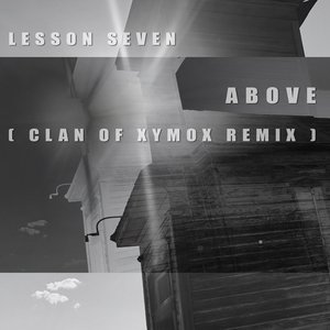 Above (Clan of Xymox ReMix)
