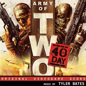 Army of Two: The 40th Day (EA Games Soundtrack)