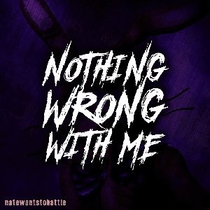 Nothing Wrong With Me