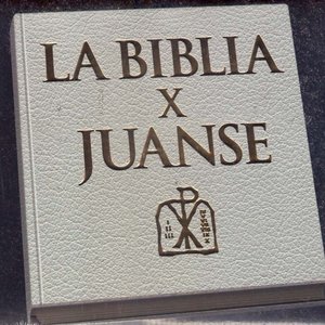 La Biblia X Juanse