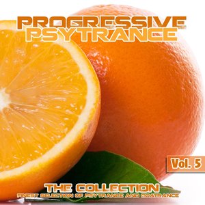 Progressive PsyTrance, Vol. 5 (The Collection of Finest Psytrance and Goatrance)