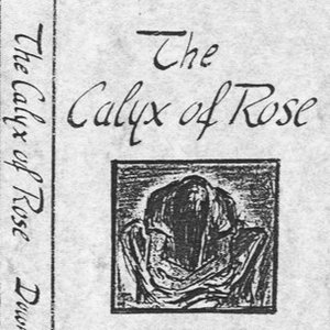 “The Calyx Of Rose”的封面