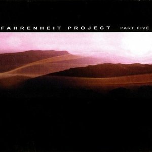 Fahrenheit Project, Part Five