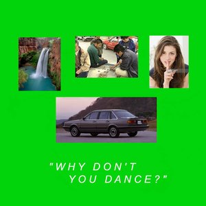 Why Don't You Dance?