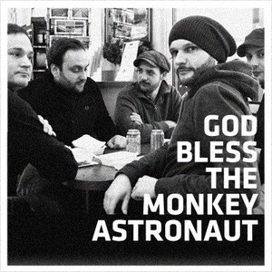 Avatar for God Bless The Monkey Astronaut