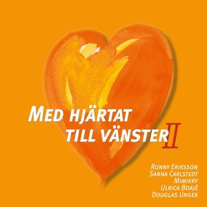Med hjärtat till vänster II