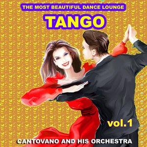 Tango : The Most Beautiful Dance Lounge, Vol.1