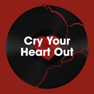 Cry Your Heart Out