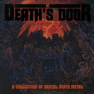 Image for 'At Death's Door: A Collection of Brutal Death Metal'