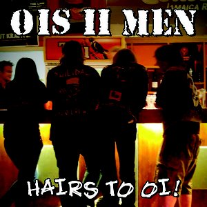 Hairs to Oi!