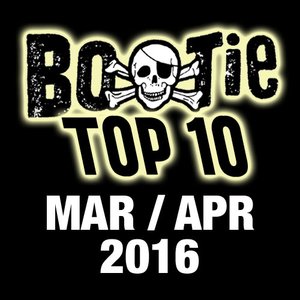 Bootie Top 10 – March/April 2016