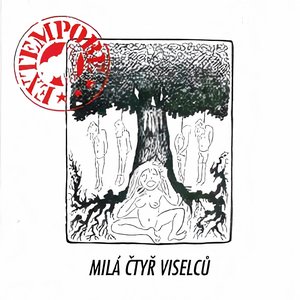 Mila ctyr viselcu