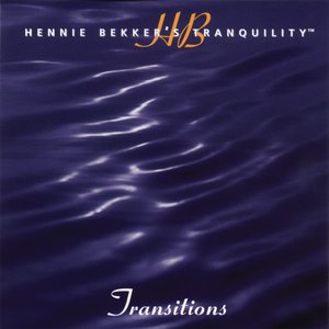 Hennie Bekker's Tranquility - Transitions