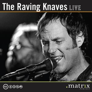 The Raving Knaves Live at the dotmatrix project