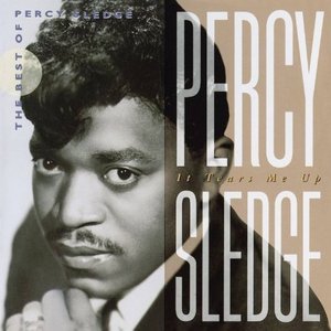 It Tears Me Up (The Best of Percy Sledge)