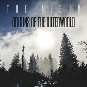 Origins Of The Outerworld