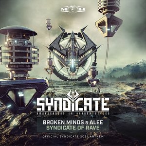 Syndicate Of Rave (Official SYNDICATE 2021 Anthem)