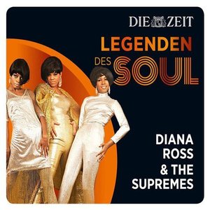 Legenden des Soul - Diana Ross & The Supremes