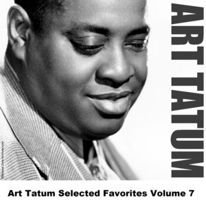 Art Tatum Selected Favorites, Vol. 7