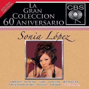 La Gran Coleccion Del 60 Aniversario CBS - Sonia Lopez