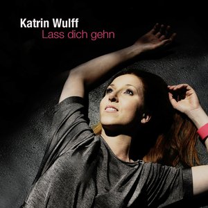 Lass dich gehn
