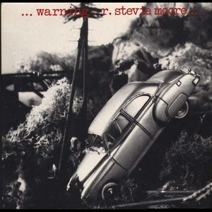 Warning: R. Stevie Moore