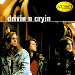 Ultimate Collection: Drivin' N' Cryin'