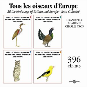 Tous les oiseaux d'Europe x 396 chants (All the Bird Songs of Britain and Europe)