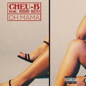 Oh Mama (feat. Kidd Keo)